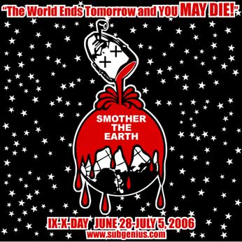 The World Ends Tomorrow and You May Die!